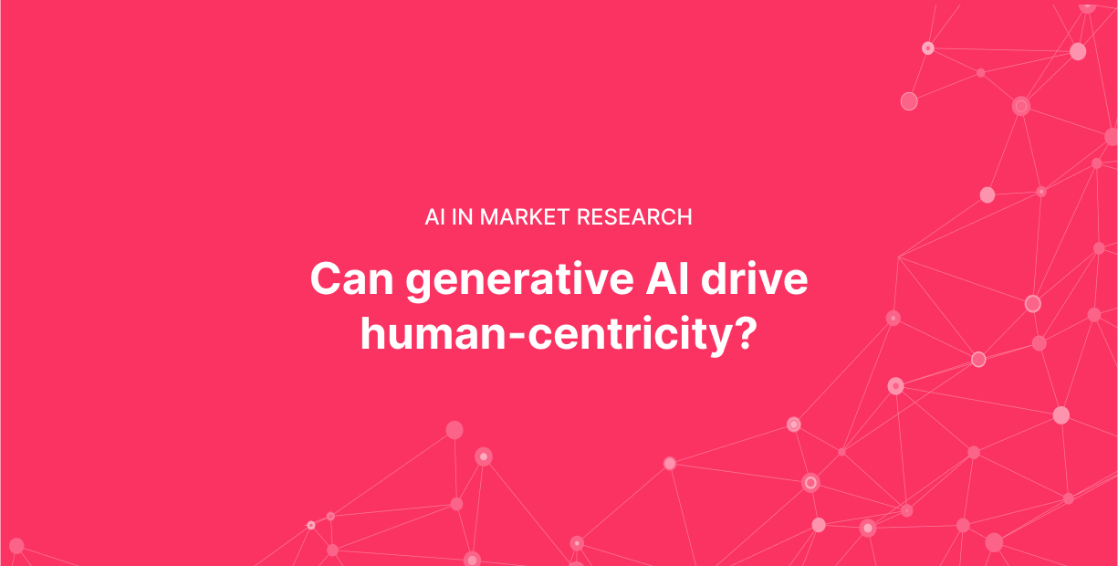 Generative AI in market research: Can it promote a human-centered approach?