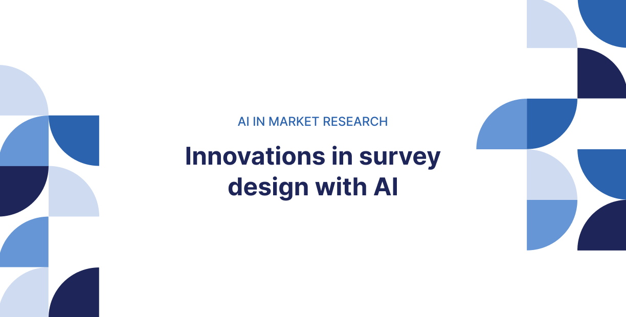 Redefining insights: Innovations in survey design with AI